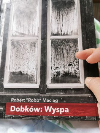 autor książki Dobków: wyspa Robert Robb Maciąg 